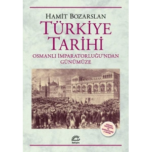 Türkiye Tarihi: Osmanlı İmparatorluğundan Günümüze