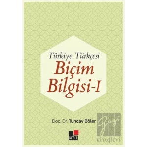 Türkiye Türkçesi Biçim Bilgisi - 1