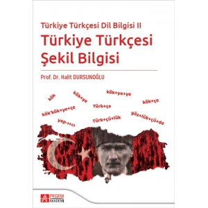 Türkiye Türkçesi Dil Bilgisi II - Türkiye Türkçesi Şekil Bilgisi