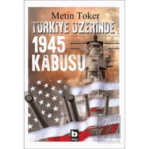 Türkiye Üzerinde 1945 Kabusu