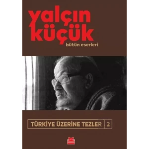 Türkiye Üzerine Tezler - 2