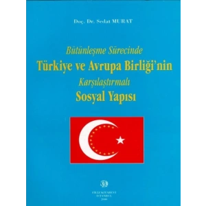Türkiye Ve Avrupa Birliği Sosyal Yapısı - Sedat Murat