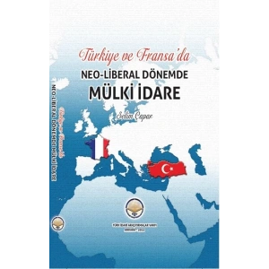 Türkiye ve Fransada Neoliberal Dönemde Mülki İdare