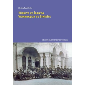 Türkiye ve İranda Vatandaşlık ve Etnisite