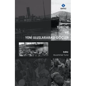 Türkiye ve Yeni Uluslararası Göçler