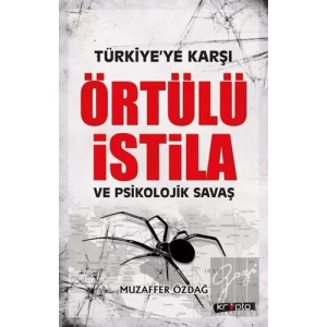Türkiyeye Karşı Örtülü İstila ve Psikolojik Savaş