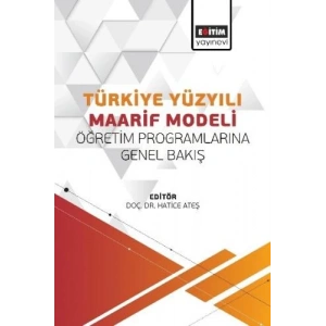 Türkiye Yüzyılı Maarif Modeli Öğretim Programlarına Genel Bakış