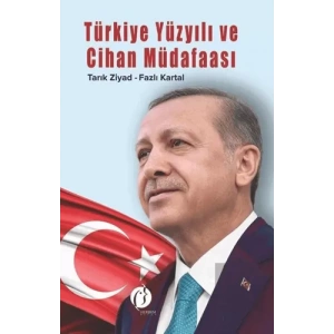 Türkiye Yüzyılı ve Cihan Müdafaası