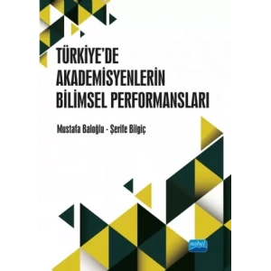 Türkiye’de Akademisyenlerin WoS Yayın Performansları