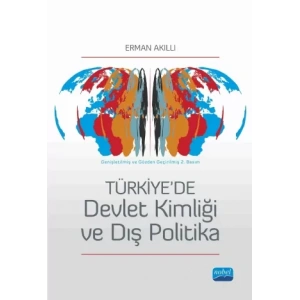 Türkiye’de Devlet Kimliği ve Dış Politika