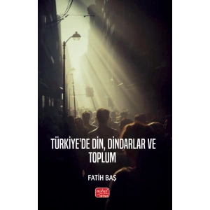 Türkiye’de Din, Dindarlar ve Toplum