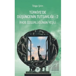 Türkiye’de Düşüncenin Tutsaklığı 2