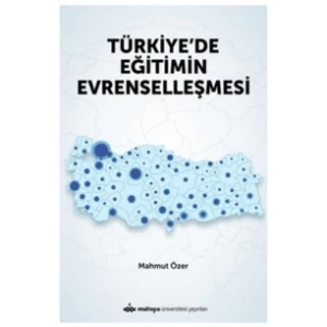 Türkiye’de Eğitimin Evrenselleşmesi