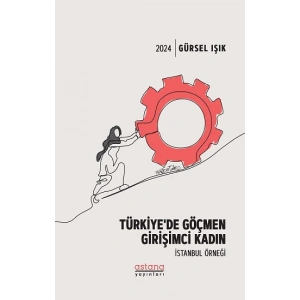 Türkiye’de Göçmen Girişimci Kadın İstanbul Örneği