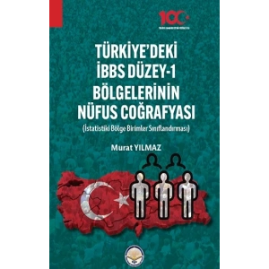 Türkiyede İBBS Düzey -1 Bölgelerinin Nüfus Coğrafyası