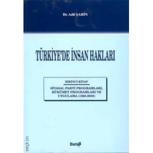 TÜRKİYEDE İNSAN HAKLARI / ADİL ŞAHİN/BETA