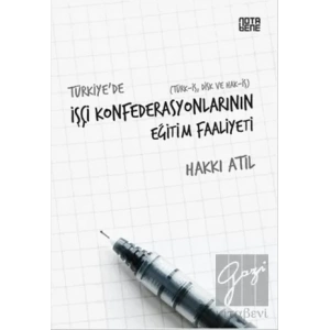 Türkiye’de İşçi Konfederasyonlarının Eğitim Faaliyeti