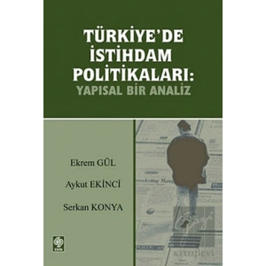 Türkiye’de İstihdam Politikaları: Yapısal Bir Analiz