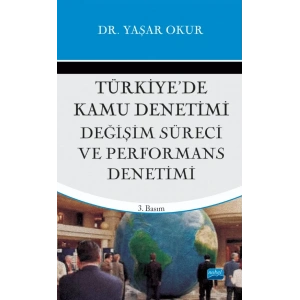 Türkiye’de Kamu Denetimi, Değişim Süreci ve Perfromans Denetimi