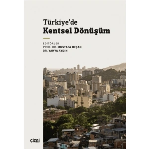 Türkiye’de Kentsel Dönüşüm