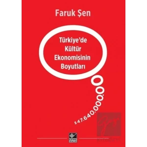 Türkiye’de Kültür Ekonomisinin Boyutları