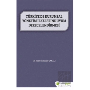 Türkiye’de Kurumsal Yönetim İlkelerine Uyum Derecelendirmesi