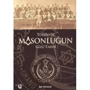 Türkiye’de Masonluğun Gizli Tarihi
