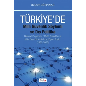 Türkiyede Milli Güvenlik Söylemi ve Dış Politika