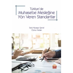 Türkiye’de Muhasebe Mesleğine Yön Veren Standartlar