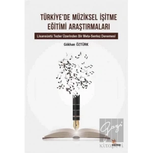 Türkiye’de Müziksel İşitme Eğitimi Araştırmaları