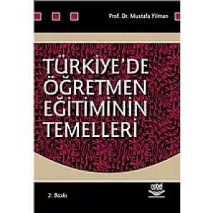 Türkiyede Öğretmen Eğitiminin Temelleri