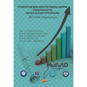 Türkiye’de Reel Sektör Firmalarının Finansmanı ve Halka Açılma Tutumları: İSO 1000 Uygulaması