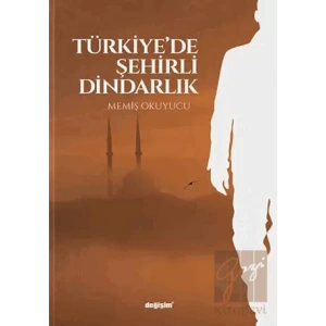 Türkiye’de Şehirli Dindarlık