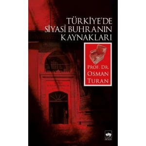 Türkiye’de Siyasi Buhranın Kaynakları
