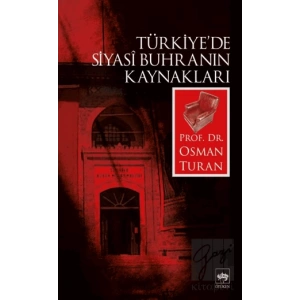 Türkiye’de Siyasi Buhranın Kaynakları