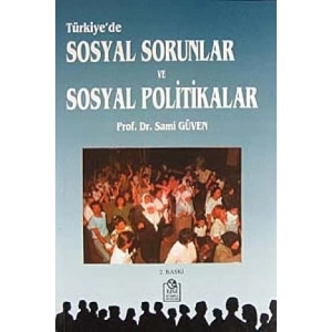 Türkiye’de Sosyal Sorunlar ve Sosyal Politikalar
