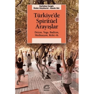 Türkiye’de Spiritüel Arayışlar