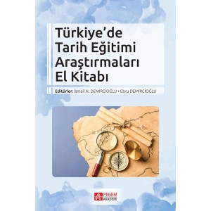 Türkiye’de Tarih Eğitimi Araştırmaları El Kitabı