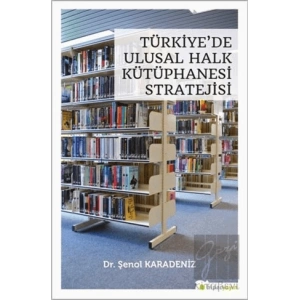 Türkiye’de Ulusal Halk Kütüphanesi Stratejisi