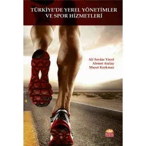 Türkiye’de Yerel Yönetimler ve Spor Hizmetleri