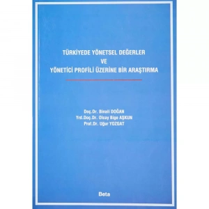 TÜRKİYEDE YÖNET.DEGER VE YÖN.PROF.ÜZ.BİR ARŞ/BETA
