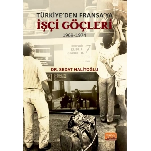 Türkiye’den Fransa’ya İşçi Göçleri (1969-1974)