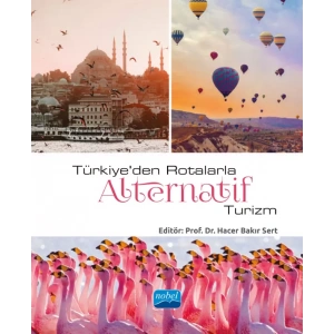 Türkiye’den Rotalarla Alternatif Turizm