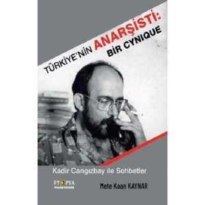 Türkiye’nin Anarşisti: Bir Cynique