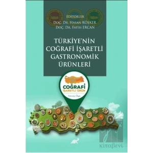 Türkiye’nin Coğrafi İşaretli Gastronomik Ürünleri