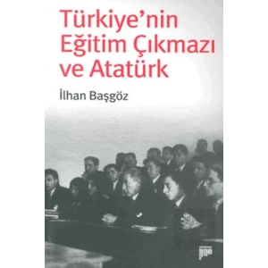 Türkiye’nin Eğitim Çıkmazı ve Atatürk