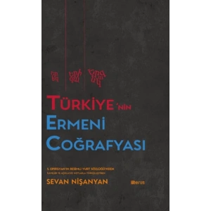 Türkiye’nin Ermeni Coğrafyası