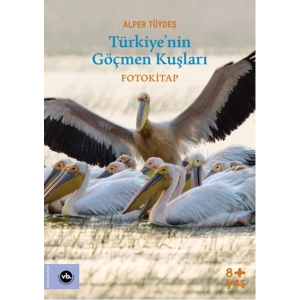 Türkiye’nin Göçmen Kuşları