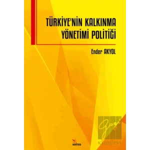 Türkiye’nin Kalkınma Yönetimi Politiği