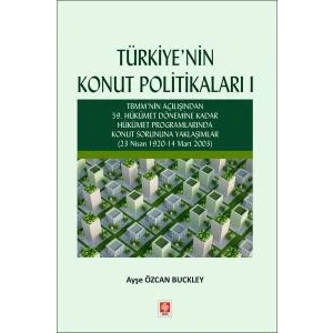 Türkiyenin Konut Politikaları - 1 Ayşe Özcan Buckley